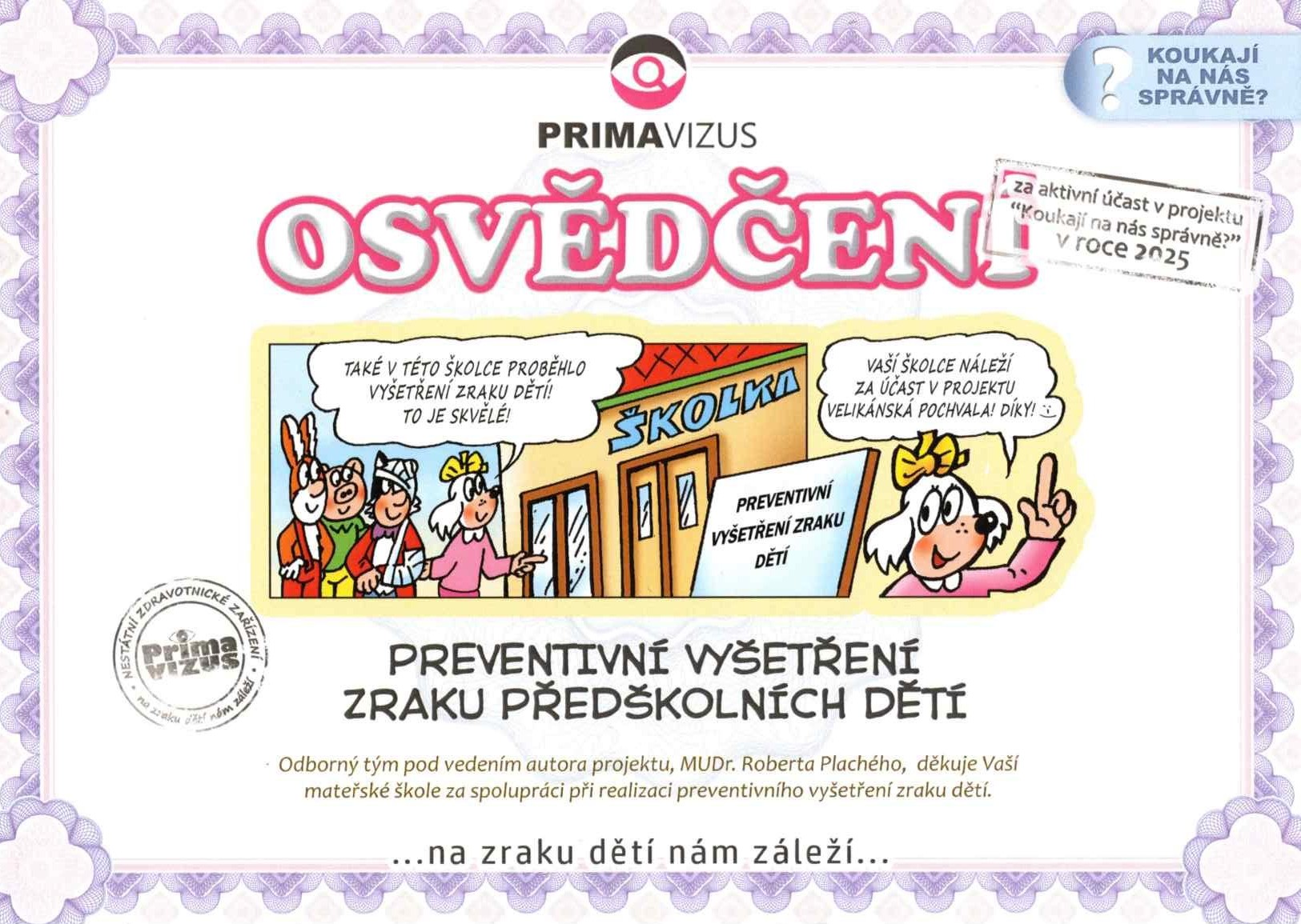 Koukají na nás správně?